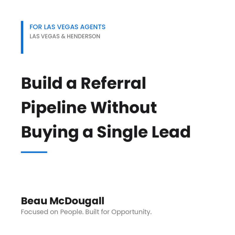 Beau McDougall blog graphic titled "Build a Referral Pipeline Without Buying a Single Lead" for Las Vegas real estate agents.