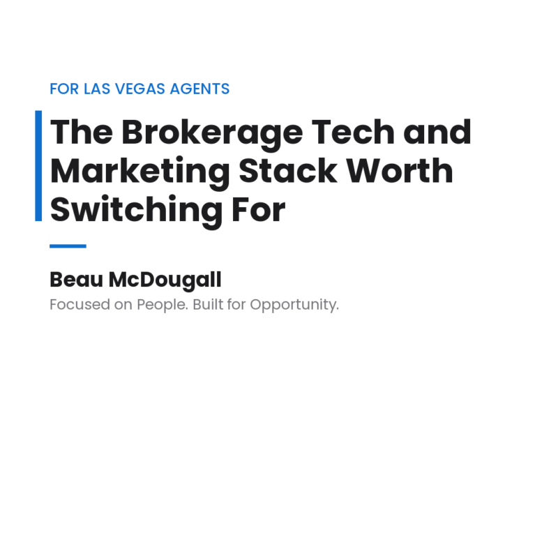 Beau McDougall brand card — The Brokerage Tech and Marketing Stack Worth Switching For, for Las Vegas real estate agents.