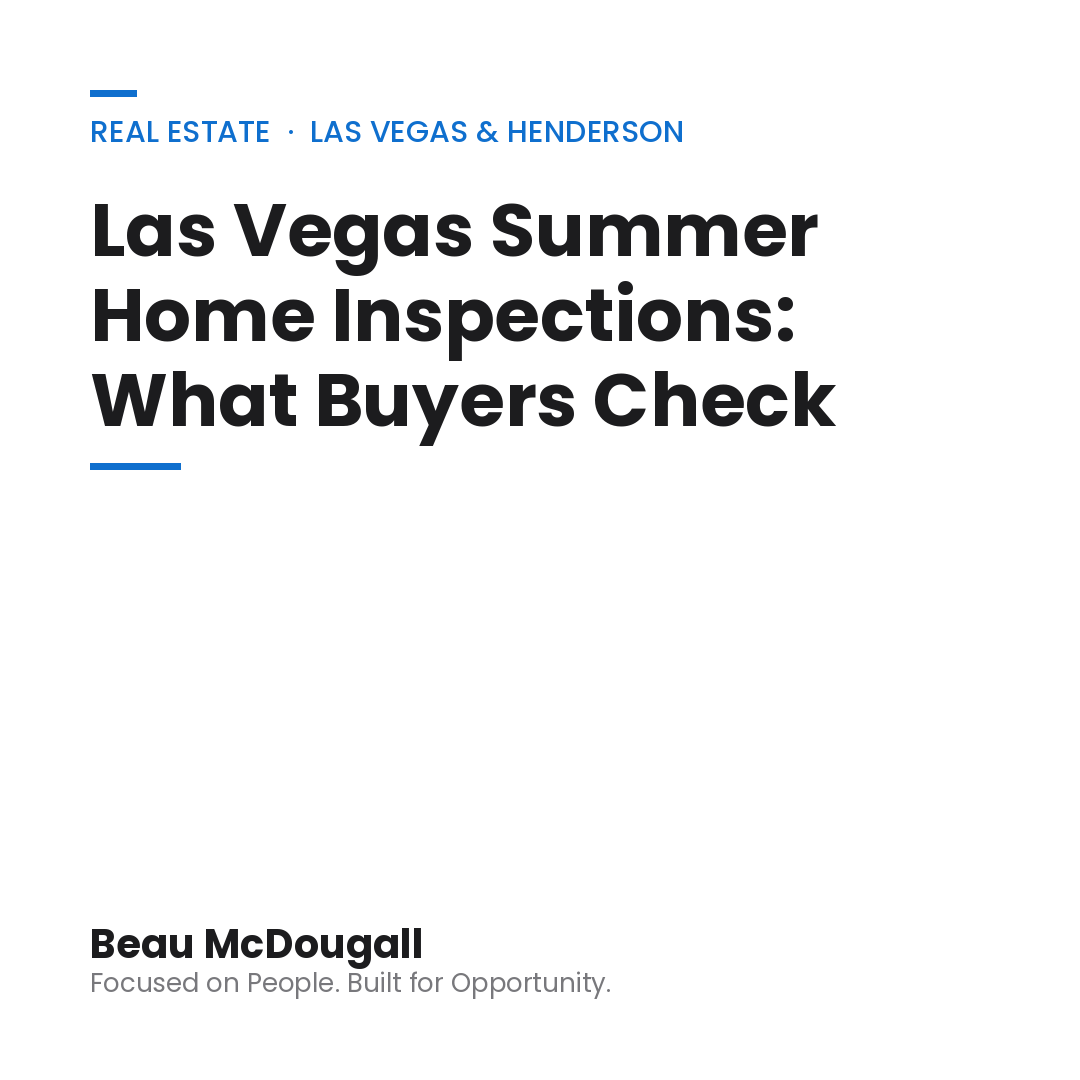 Las Vegas Summer Home Inspections: What Buyers Check