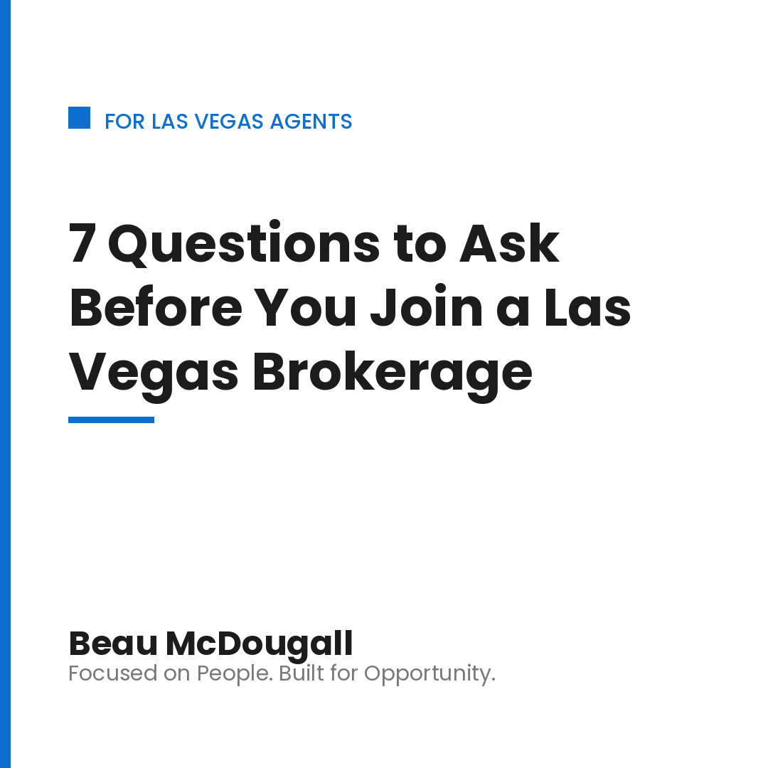 7 Questions to Ask Before You Join a Las Vegas Brokerage